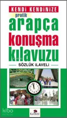 Pratik Arapça Konuşma Kılavuzu