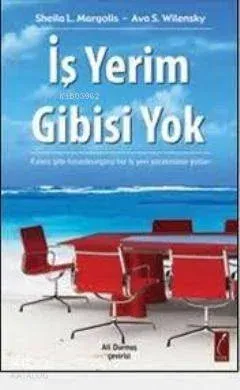 İş Yerim Gibisi Yok