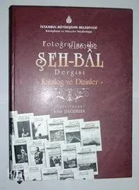 Fotoğraflar İle Şeh-bâl Dergisi
