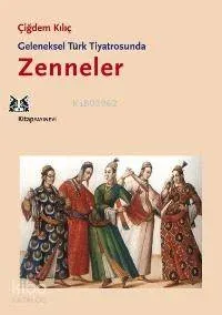 Geleneksel Türk Tiyatrosunda Zenneler