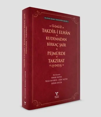 Takdir-i Elhan Kudemadan Birkaç Şair Pejmürde Takrizat Recaizade Mahmu