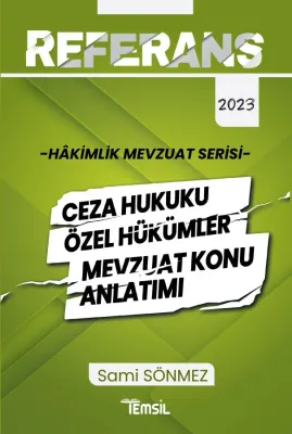 Hâkimlik Ceza Hukuku Özel Hükümler Mevzuat Konu Anlatımı Sami Sönmez Hâkimlik Ceza Hukuku Özel Hükümler Mevzuat Konu Anlatımı Sami Sönmez
