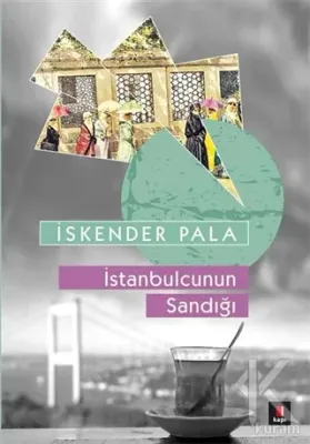 İstanbulcunun Sandığı İskender Pala