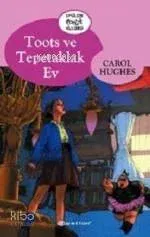 Toots ve Tepetaklak Ev