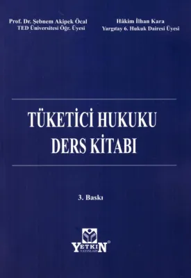 Tüketici Hukuku Ders Kitabı İlhan Kara
