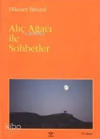 Alıç Ağacı İle Sohbetler