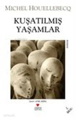Kuşatılmış Yaşamlar
