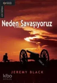 Neden Savaşıyoruz