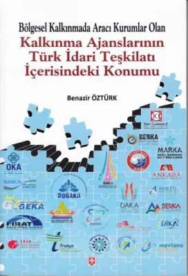 Kalkınma Ajanslarının Türk İdari Teşkilatı İçerisindeki Konumu