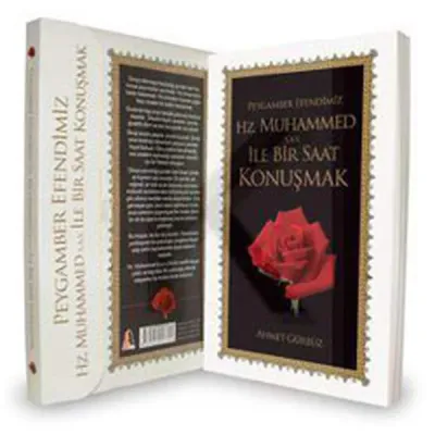 Peygamber Efendimiz Hz. Muhammed (s.a.v) ile Bir Saat Konuşmak