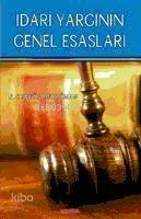 İdari Yargının Genel Esasları