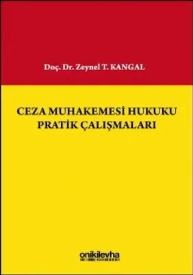 Ceza Muhakemesi Hukuku Pratik Çalışmaları