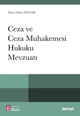 Ceza ve Ceza Muhakemesi Hukuku Mevzuatı