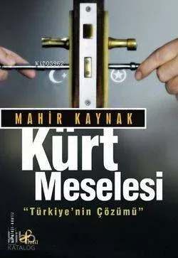 Kürt Meselesi Mahir Kaynak