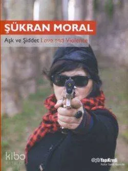 Aşk ve Şiddet