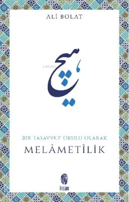 Melametilik Bir Tasavvuf Okulu Olarak