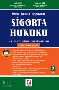 Özetli - İçtihatlı - Uygulamalı Sigorta Hukuku (2 Cilt)