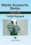 Büyük Soygun'da Medya