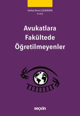 Avukatlara Fakültede Öğretilmeyenler