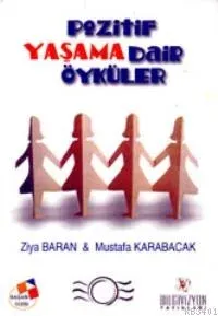 Pozitif Yaşama Dair Öyküler