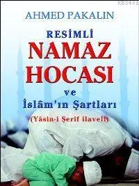 Resimli Namaz Hocası ve İslâm'ın Şartları (Cep Boy)
