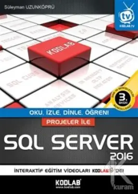Projeler İle SQL Server 2016 Süleyman Uzunköprü