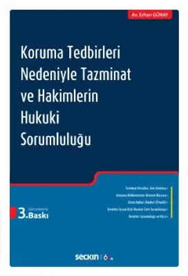 Koruma Tedbirleri Nedeniyle Tazminat ve Hakimlerin Hukuki Sorumluluğu