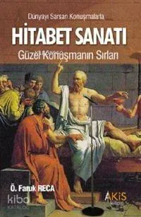 Dünyayı Sarsan Konuşmalarla Hitabet Sanatı