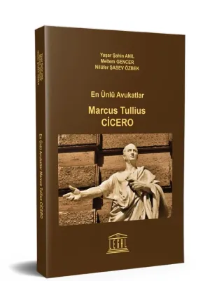 En Ünlü Avukatlar Marcus Tullius CİCERO Meltem Gencer