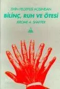 Zihin Felsefesi Açısından Bilinç Ruh ve Ötesi
