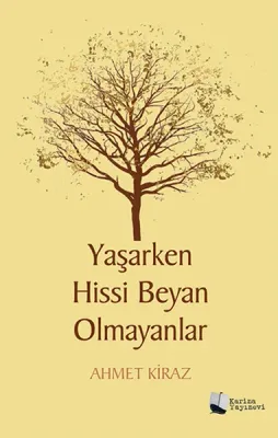 Yaşarken Hissi Beyan Olmayanlar