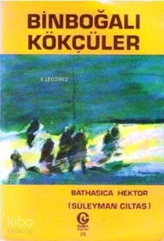 Binboğalı Kökçüler