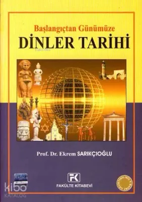 Başlangıçtan Günümüze Dinler Tarihi