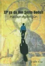 Xp Ya Da Herşeyin Bedeli