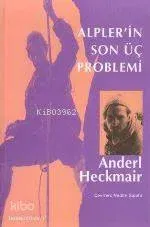 Alpler'in Son Üç Problemi