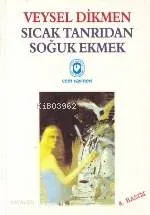 Sıcak Tanrıdan Soğuk Ekmek