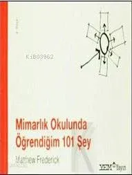 Mimarlık Okulunda Öğrendiğim 101 Şey