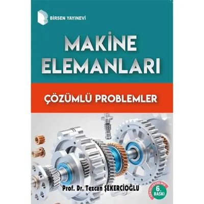 Makine Elemanları Çözümlü Problemler
