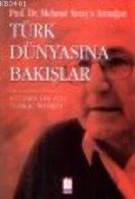 Türk Dünyasına Bakışlar