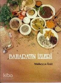 Baharatın İzleri