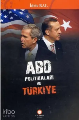 Abd Politikaları ve Türkiye