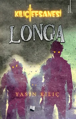 Kılıç Efsanesi - Longa Yasin Kılıç