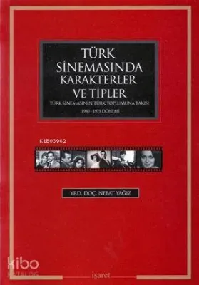 Türk Sinemasında Karakterler ve Tipler