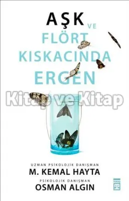 Aşk ve Flört Kıskacında Ergen M. Kemal Hayta