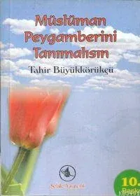 Müslüman Peygamberini Tanımalısın