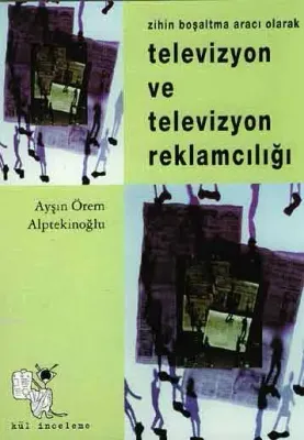 Televizyon ve Televizyon Reklamcılığı