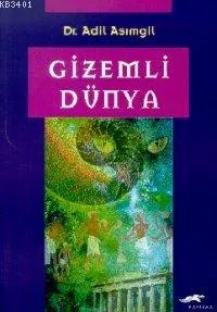 Evrenin Sırları ve Akılalmaz Olaylar