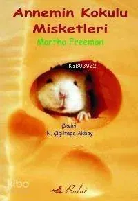 Annemin Kokulu Misketleri