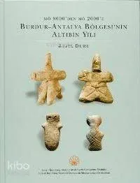 Burdur-Antalya Bölgesi'nin Altıbin Yılı