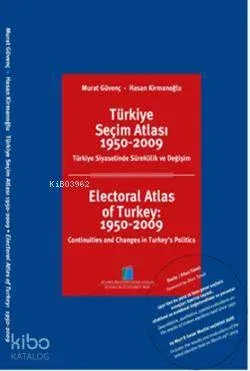 Türkiye Seçim Atlası 1950-2009 Murat Güvenç